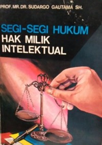 Segi-segi hukum hak milik intelektual