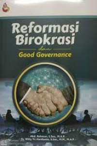 Reformasi birokrasi dan good governance