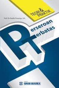 Perseroan Terbatas : teori dan praktik