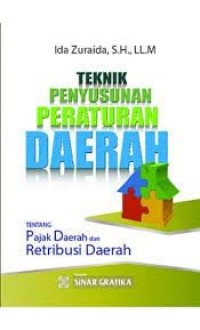 Teknik penyusunan peraturan daerah : tentang pajak daerah dan retribusi daerah