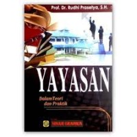 Yayasan : dalam teori dan praktik