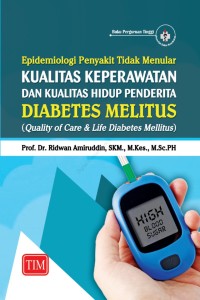 Epidemiologi penyakit tidak menular kualitas keperawtan dan kualitas hidup penderita