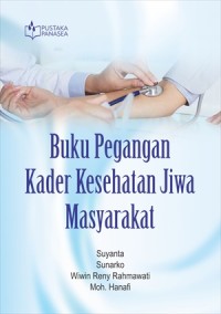 Buku pegangan kader kesehatan jiwa masyarakaat