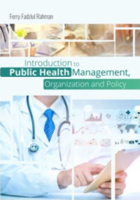ntroduction to Public Health Management, Organization and Policy