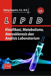 LIPID (klasifikasi, metabolisme aterosklerosis dan anilisis laboratorium
