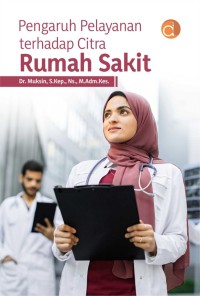 Pengaruh pelayanan terhadap citra rumah sakit