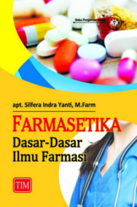 Farmasetika: dasar-dasar ilmu farmasi