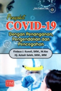 Penyakit covid-19 dengan penanganan, pengendalian dan pencegahan