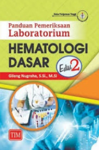 Panduan pemerikasaan laboratorium : hematologi dasar
