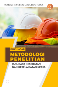 Metodologi penelitian (APLIKASI) kesehatan dan keselamatan kerja