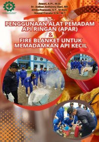 Penggunaan alat pemadam api ringan (apar) dan fire blanket untuk memadamkan api kecil