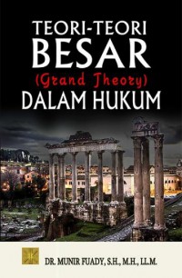 Teori-Teori Besar (Grand Theory) dalam Hukum