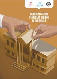 Asesmen Sistem Peradilan Pidana  di Indonesia