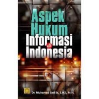 Aspek hukum informasi di indonesia