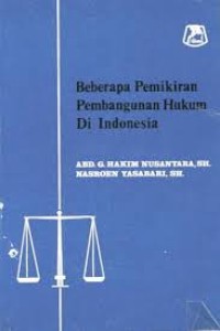 Beberapa pemikiran pembangunan hukum di indonesia