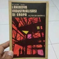 Belajar dari lahirnya industrialisasi di eropa