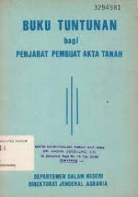 Buku tuntunan bagi pejabat pembuat akta tanah