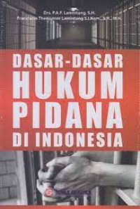 Dasar-dasar hukum pidana di Indonesia