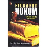 Filsafat hukum : dimensi tematis dan historis