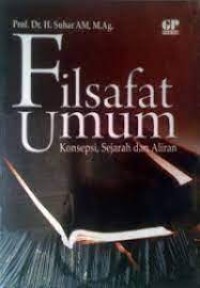 Filsafat Umum konsepsi, sejarah dan aliran