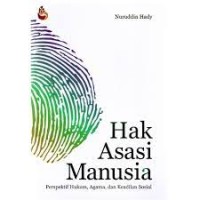 Hak asasi manusia : perspektif hukum, agama, dan keadilan sosial