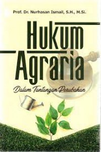 Hukum agraria dalam tantangan perubahan
