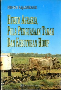 Hukum agraria pola chadra pengusaan tanah dan kebuthan hidup