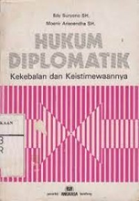 HUkum diplomatik : kekebalam dan keistimewaannya