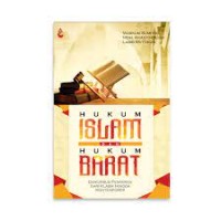 Hukum islam dan hukum barat : diskursus pemikiran dari klasik hingga kontemporer