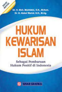 Hukum kewarisan Islam : sebagai pembaruan hukum positif di Indonesia
