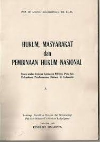 Hukum, masyarakat dan pembinaan hukum nasional