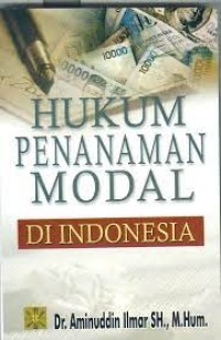 Hukum penanaman modal di indonesia