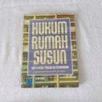 Hukum rumah susun : suatu bekal pengantar pemahaman