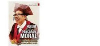 Hukum sebagai pancaran moral : dalam rangka memperingati 70 tahun guru, sahabat, dan bapak kami Prof. Dr. Peter Mahmud Marzuki, S.H., M.S., LL.M.