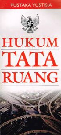Hukum tata ruang dan tata guna tanah