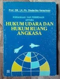 Persamaan dan perbedaan antara hukum udara dan hukum ruang angkasa