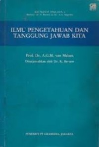 Ilmu pengetahuan dan tanggung jawab kita