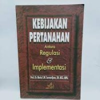 Kebijaksaan pertahanan antara regulasi implementasi