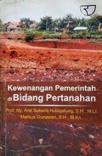 Kewenangan pemerintah di bidang pertanahan