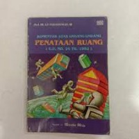 Komentar atas undang-undang penataan ruang : UU RI No. 24 tahun 1992