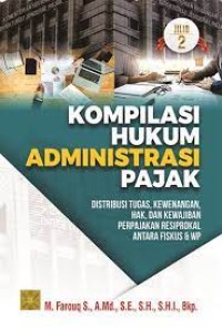 Kompilasi hukum administrasi pajak jilid 2