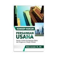 Konsep hukum persaingan usaha