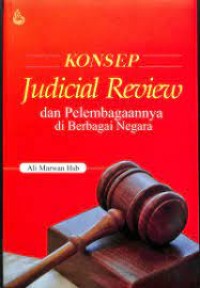 Konsep judical review dan pelembagaannya di berbagai negara