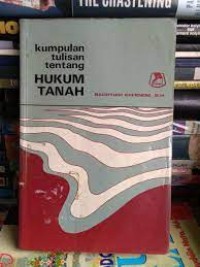 Kumpulan tulisan tentang hukum tanah