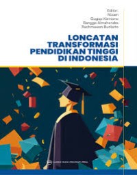 Loncatan transformasi pendidikan tinggi di Indonesia