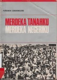 Merdeka tanahku merdeka negeriku