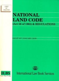 National Land Code (Act 56 of 1965) & Regulations