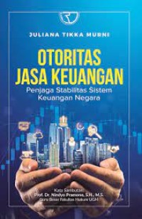 Otoritas jasa keuangan : penjaga stabilitas sistem keuangan negara