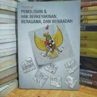Panduan pemolisian & hak berkeyakinan, beragama, dan beribadah