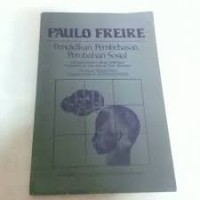 Paulo freire pendidikan pembebasan perubahan sosial